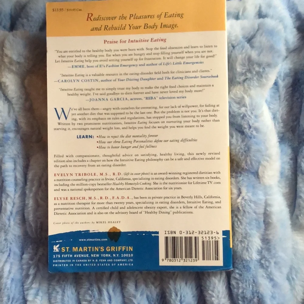 Intuitive Eating by Evelyn Tribole, MS, RD and Elyse Resch MS, RD; Like New!